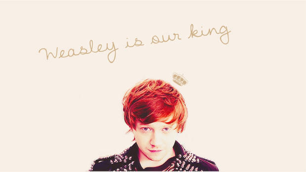 Weasley Is Our King