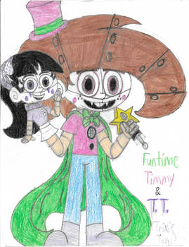 Funtime Timmy and T.T. (Funtime Trixie Tang)