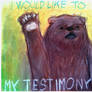I'd like to bear my testimony