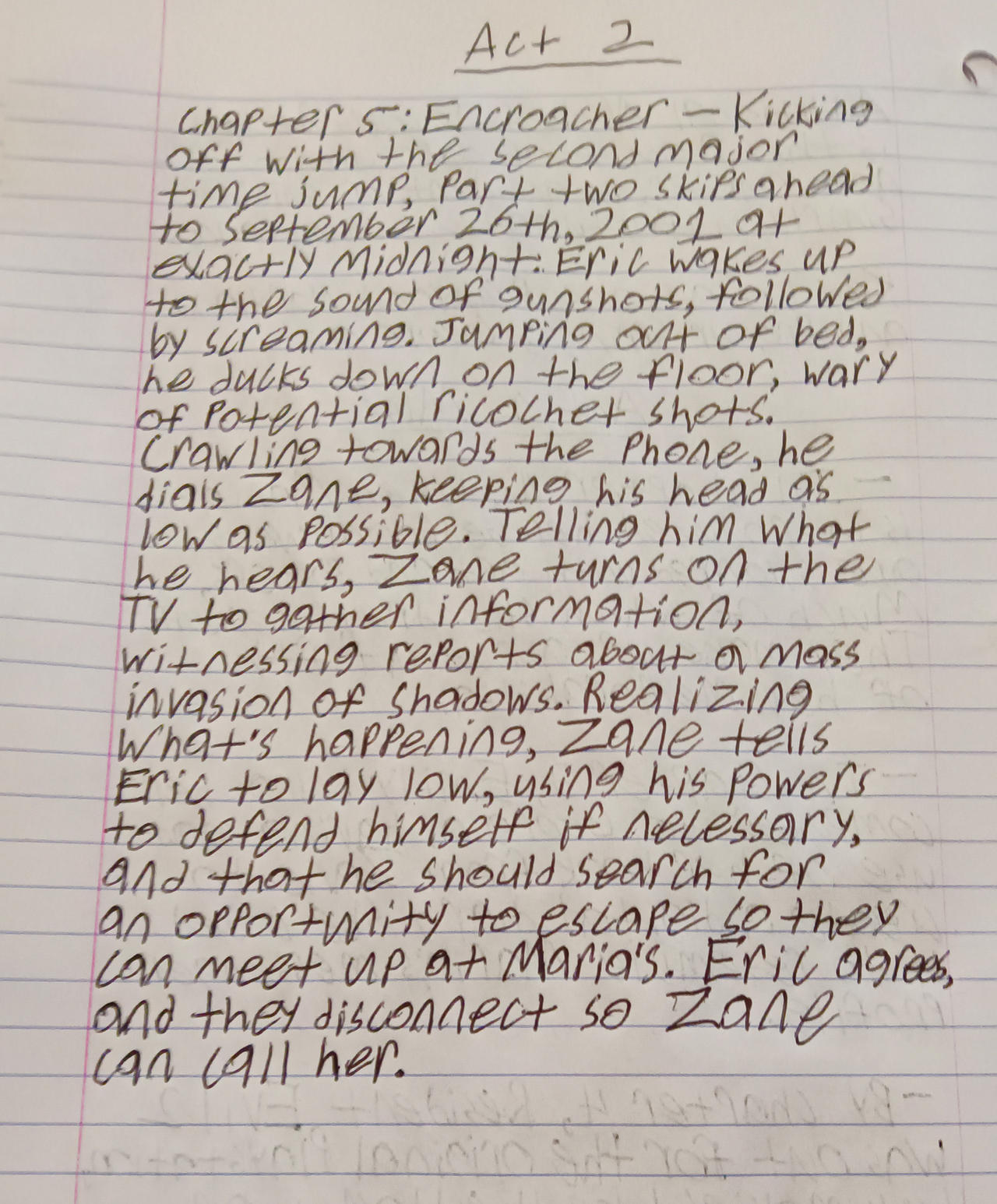 Writing by hand.