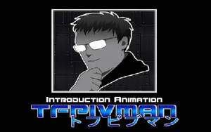 Tfpivman Intro Animation(Link in the Description)