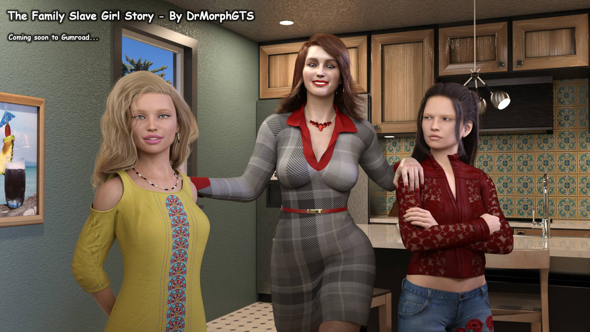 The Family Slave Girl Story By DrMorphGTS On DeviantArt the-family-slave-girl-story-by-drmorphgts-on-deviantart
