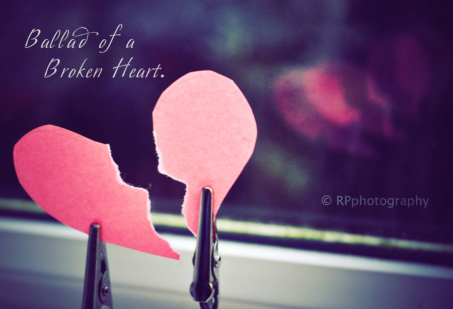 Ballad of a Broken Heart by this-is-the-life2905