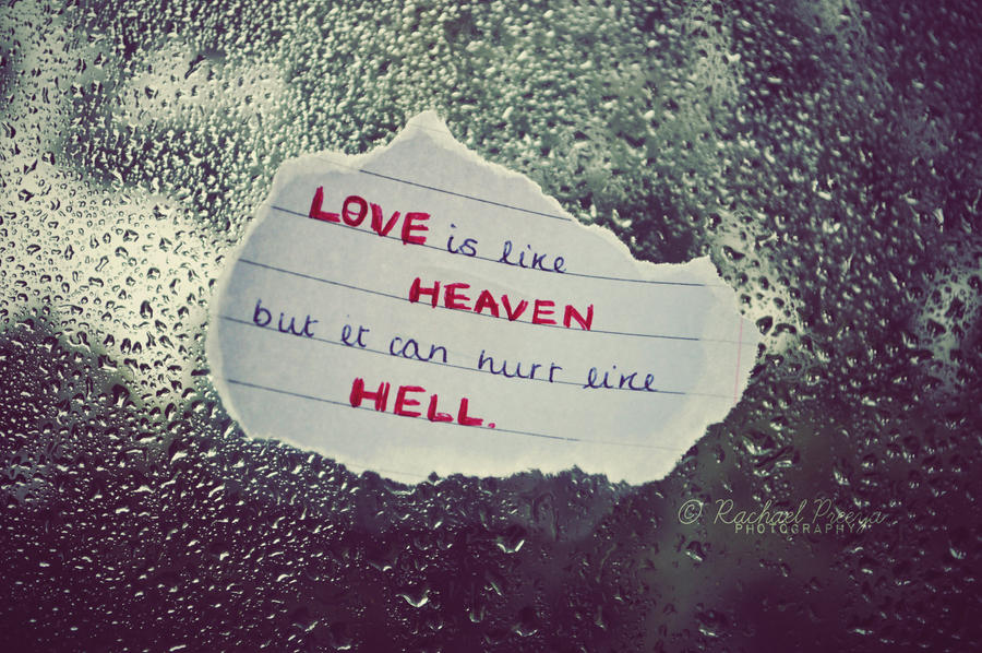 Heaven's love. Love is Hell. Forgotten Love цитата. Hearts like Hell. Love Heaven.