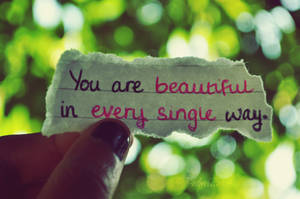 you are beautiful.