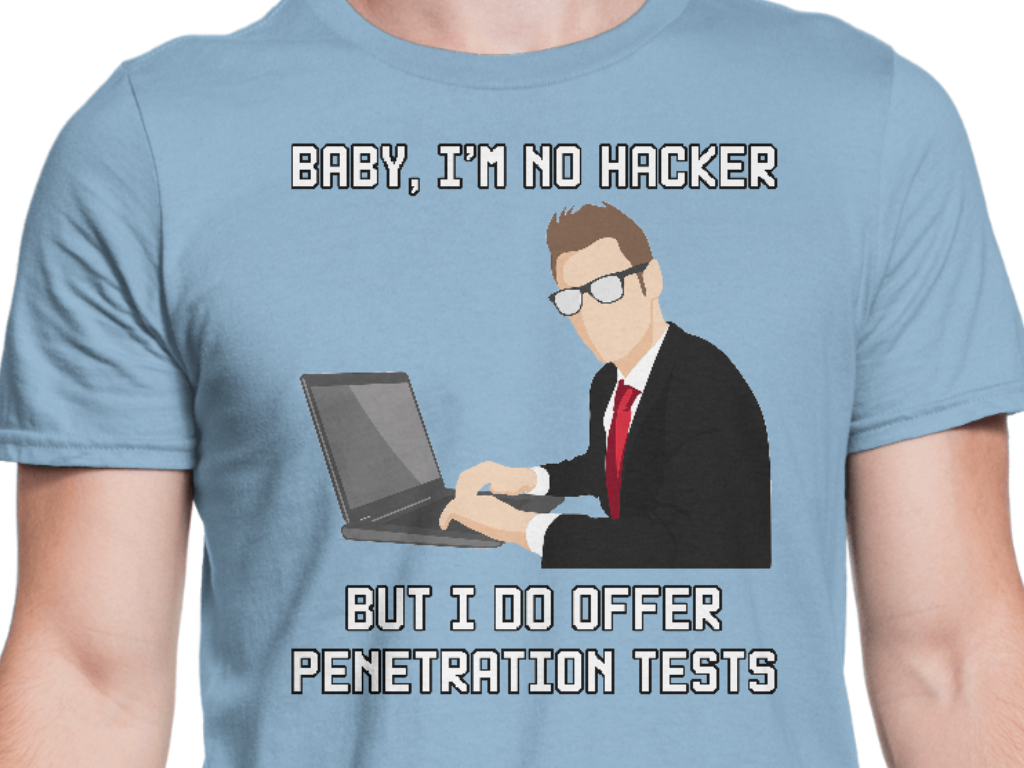 Penetration Testing T-Shirt - Gift for Pentesters