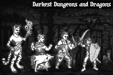 Darkest Dungeons and Dragons.