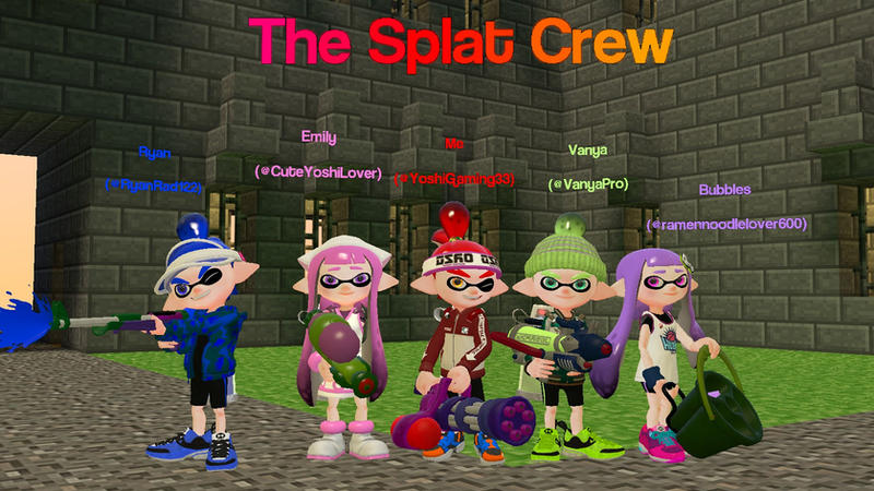 The Splat Crew by YoshiGaming33 on DeviantArt