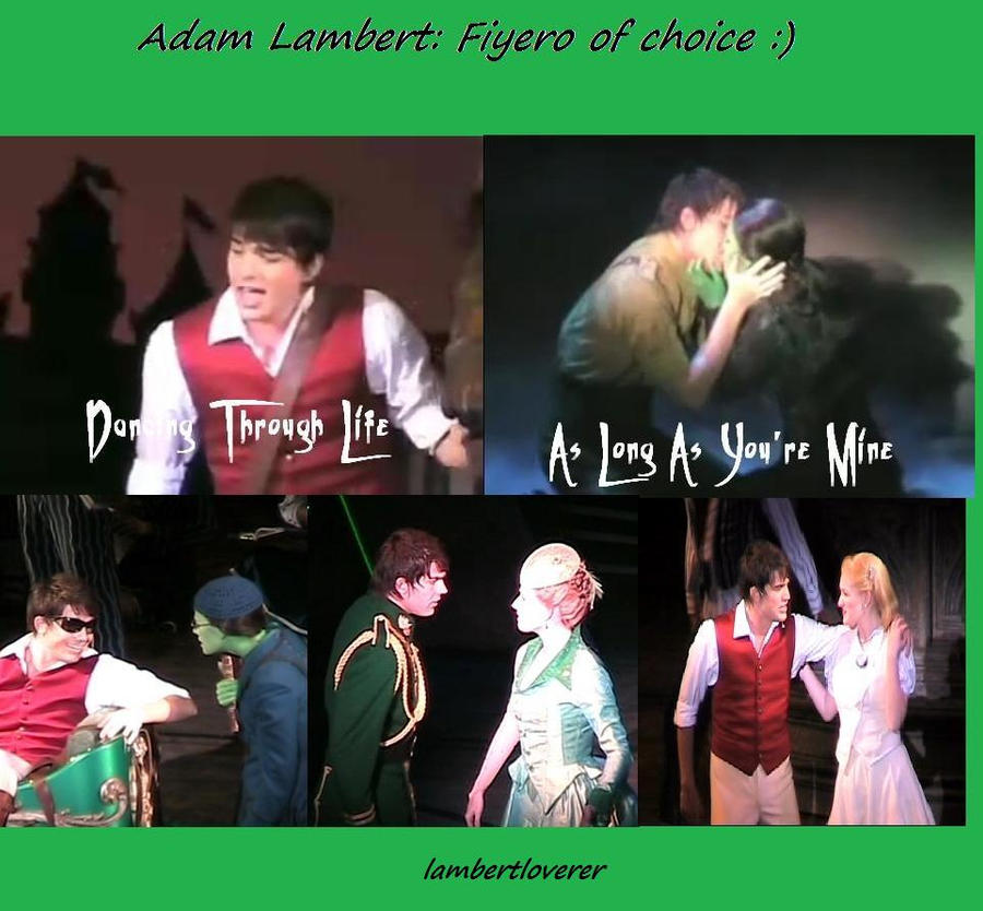 Adam Lambert Fiyero of Choice