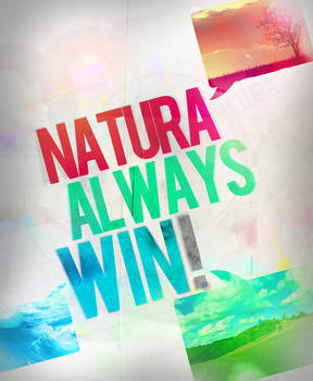 Natura always wins