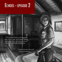 Echoes - Episode 2: coming soon