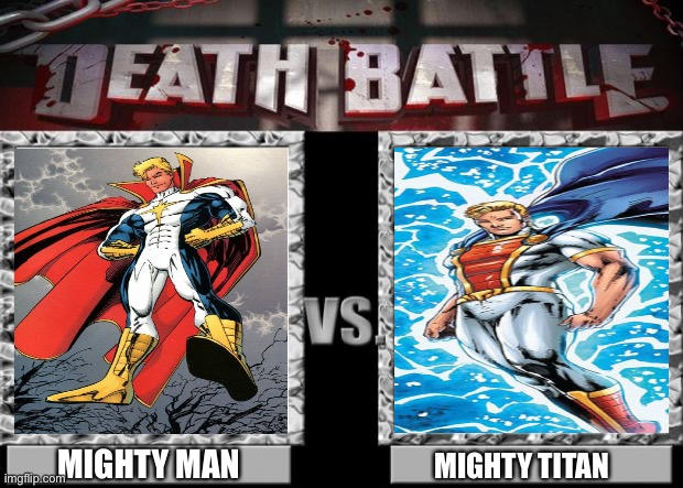Mighty Man Death battle mighty man vs mighty titan by connorm1 on DeviantArt