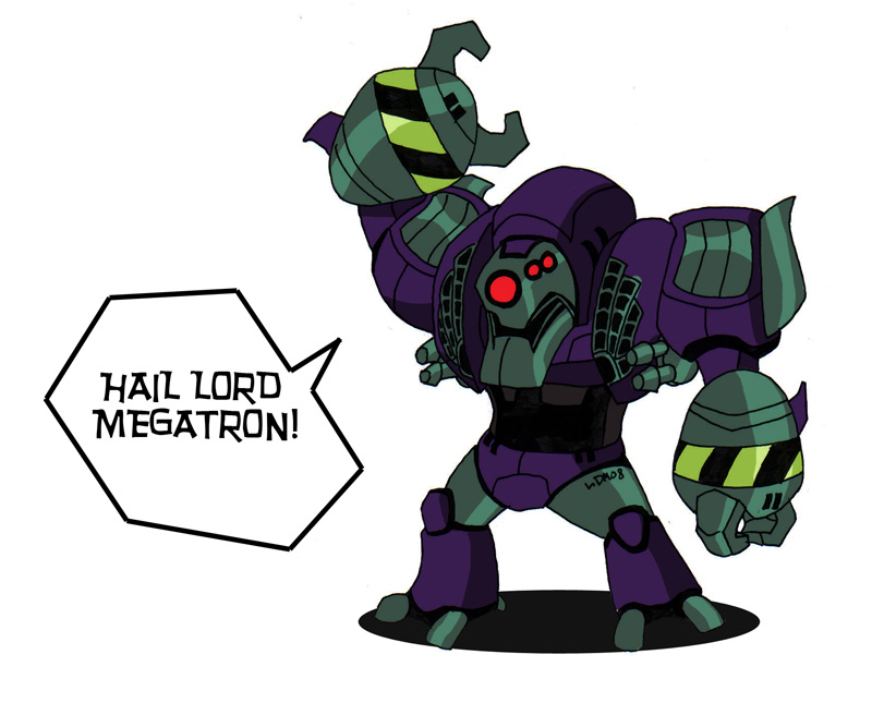 ::HAIL MEGATRON::