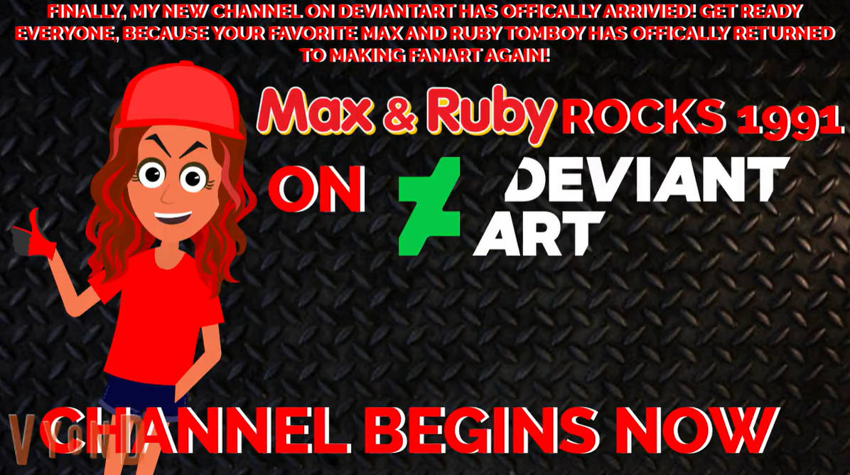 My New Deviantart Channel Is Finally Here by MaxAndRubyRocks1991 on ...
