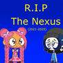 R.I.P The Nexus
