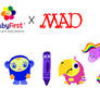 BabyFirst In MAD Style