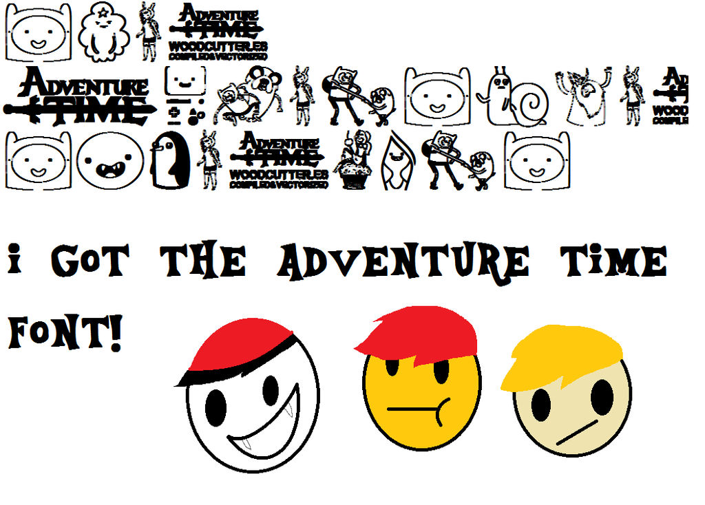 I Got The Adventure Time Font! by trixies1fan on DeviantArt