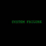 System Failure