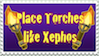 Place Torches like Xephos Stamp