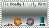 The Deadly Thrusty Virus