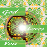 God Loves you