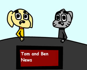 Tom and Ben News