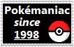 Pokemaniac Since 1998