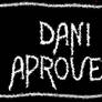 Dani aproves