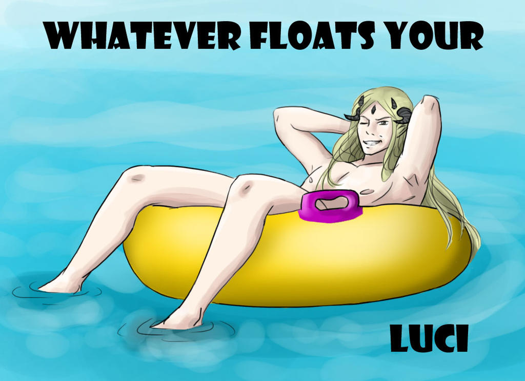 WT Whatever Floats Your Luci