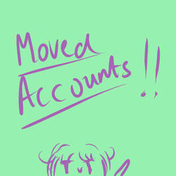 MOVED ACCOUNTS