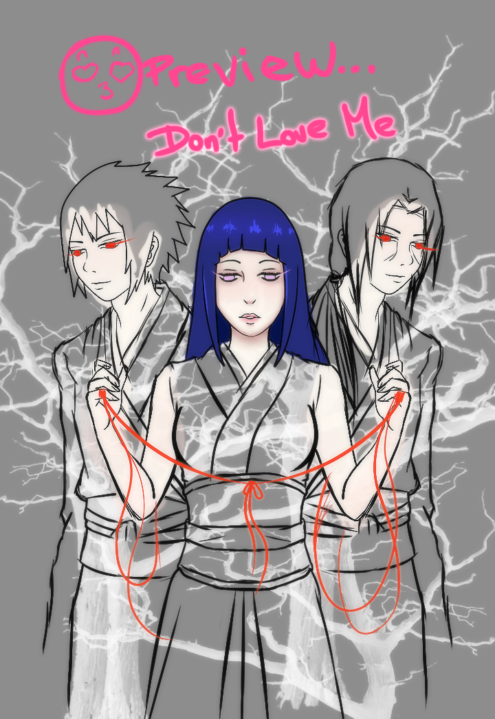 Don't love me [Sketch SasuHinaIta]