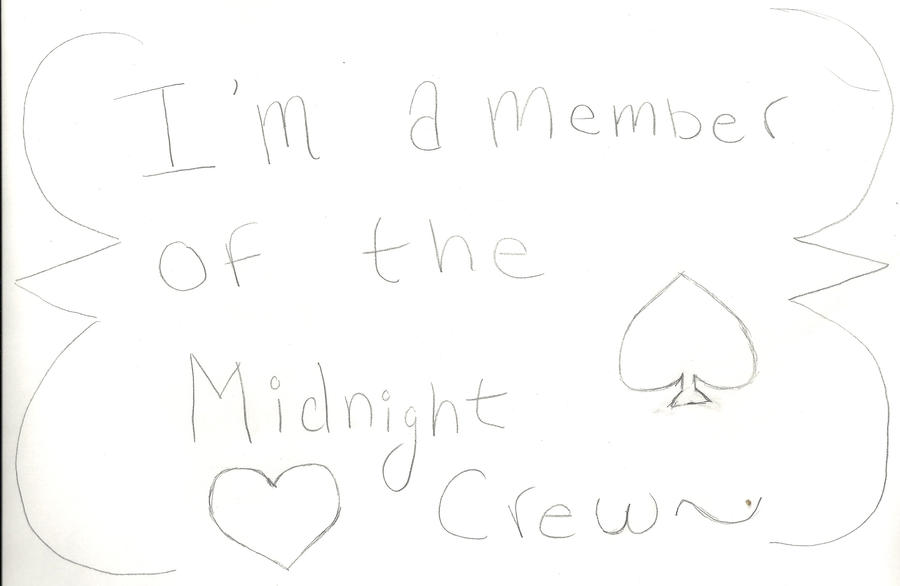 I'm A Member Of The Midnight Crew Poster 2 (WIP)