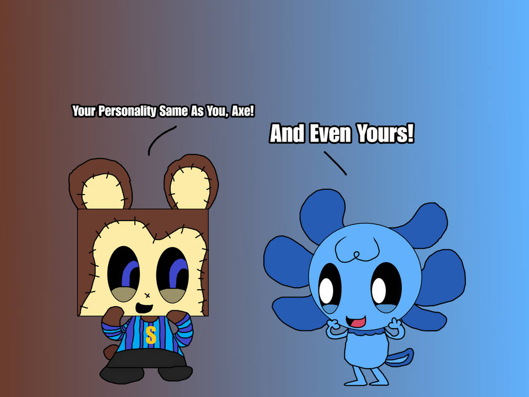 Slicky Meets Axe! by BabyTakieSpaceCutie on DeviantArt