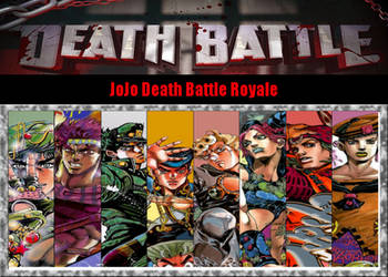 DEATH BATTLE- JoJo's Death Battle Royale