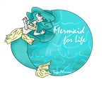 Mermaid for Life :Commission: by SugarPhonics