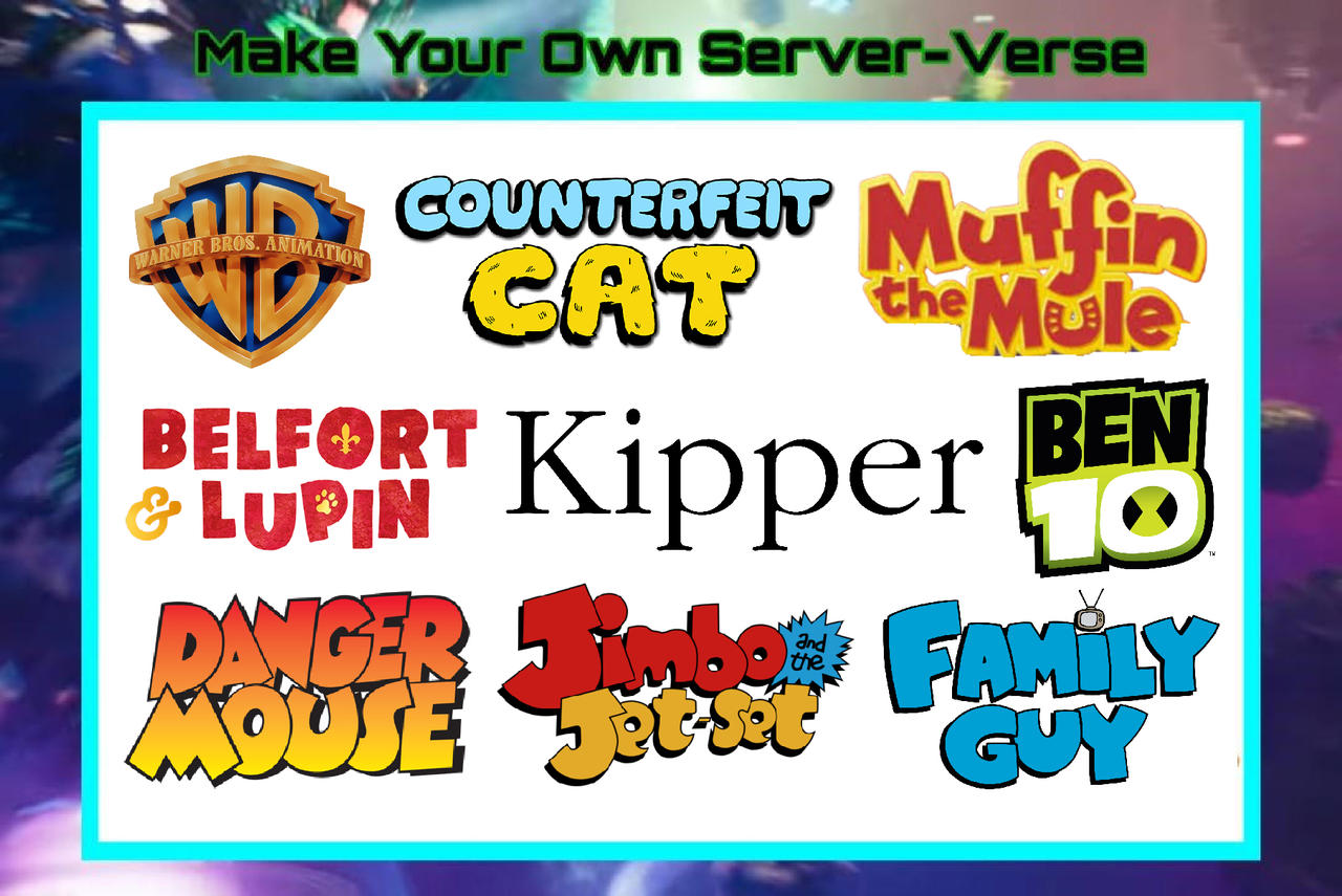 My Cartoon Server-Verse by Anderfan1978 on DeviantArt