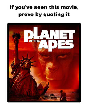 Prove You've Seen Planet Of The Apes By Quoting It