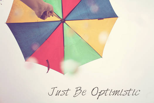 Just Be Optimistic
