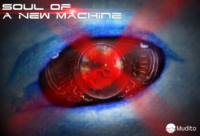 Soul of a New Machine by MuDDiTToX on DeviantArt