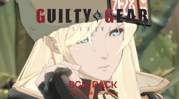 Guilty Gear Strive Stage Background Music Pack By 