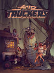 Acid Truckers : Welcome to Hell by blitzcadet