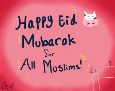 Happy Eid Mubarak