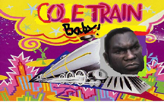 COLE TRAIN BABY