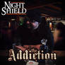 Night-Shield - The-Addiction