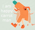 I am happy carrot man. by lemontea