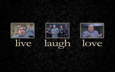 Live Laugh Love