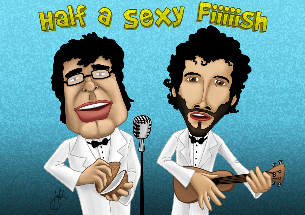 Flight of the Conchords...