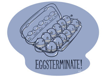 EGGSTERMINATE