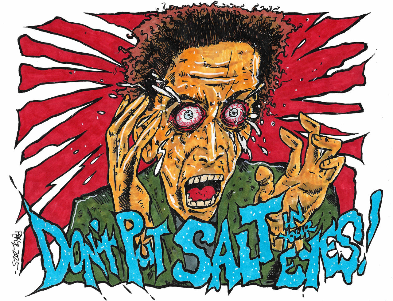 Don't Put Salt In Your Eyes