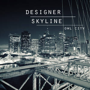 Designer Skyline - Owl City